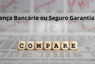 Comparativo entre Seguro Garantia Judicial e Fiança Bancária